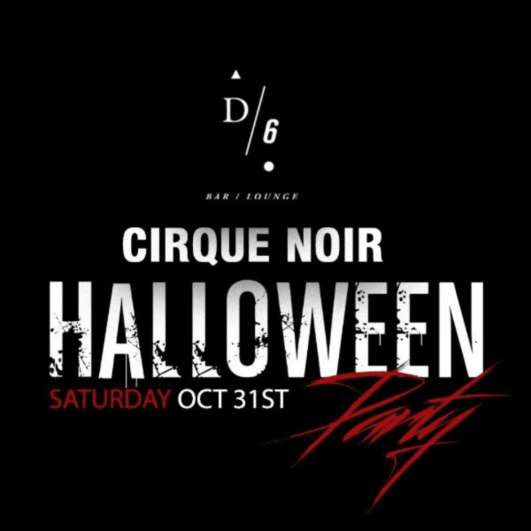 🎃 Cirque Noir: A Halloween Affair at D6 Lounge 🎃 — 39 Smithe St